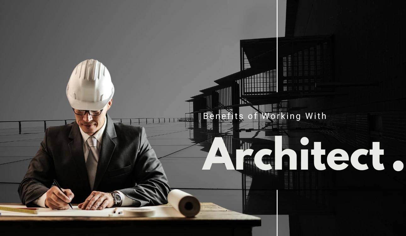 benefits of hiring an architect